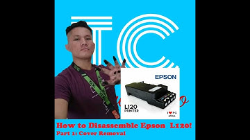 How to Disassemble Epson L120 ( Part 1: Cover Removal )