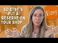 ETSY SHOP RESERVE | What is it, why it