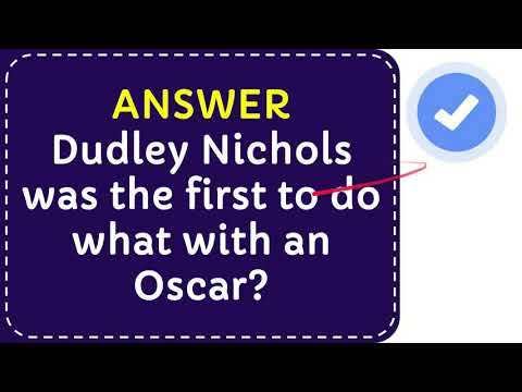 Dudley Nichols was the first to do what with an Oscar?