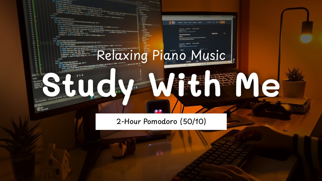 2-Hour Study With Me / Relaxing Piano Music / Pomodoro 50-10 / Desk ...