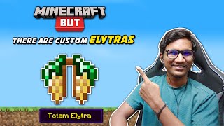 Minecraft But, There Are Custom Elytras | Raju Gaming