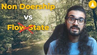 Non Doership (Make Life Easy Again)