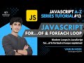 JavaScript for..of and forEach Loops | JavaScript A-Z Tutorial series#13| DiVaScript | Varun Modi