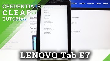How to Clear Credentials on LENOVO Tab E7 – Clear All Licenses