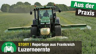Luzerneernte in Frankreich | Krone Futtererntetechnik | Landwirtschaft | BiG X | EasyCut | Traktoren