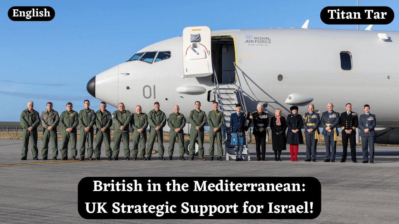 British in the Mediterranean: UK Strategic Support for Israel!