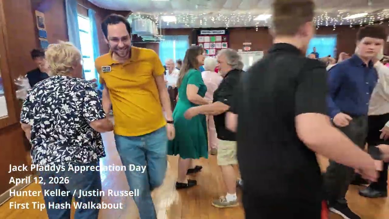 Jack Pladdys Appreciation Day:  First Tip Hash -- Video Walkabout