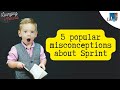 5 popular misconceptions about Sprint