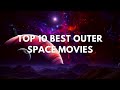 Top 10 best outer space movies you should watch  2021