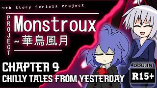 Chilly Tales From Yesterday | Project Monstroux Chapter 9 (Story Serials Project)