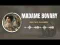 MADAME BOVARY | PRIMERA PARTE: CAPITULO 09 | AUDIOLIBRO