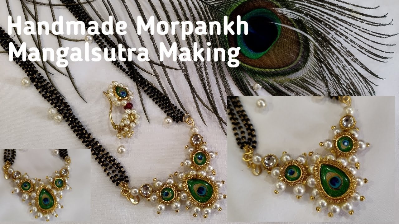 Handmade Morpankh Mangalsutra Making | मोरपंख मंगलसूत्र कसे बनवायचे | Unique & Trendy Ideas