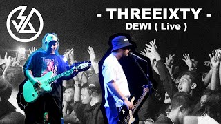 THREESIXTY - DEWI ( Live At Rooftop Parking Gor Bekasi , 5 Agustus 2022 )