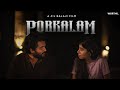 PORKALAM | Tamil Pilot Film 2024 | Shree Hari | Motthesh RK | @Worthuofficial | English Subtitles