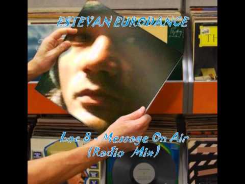 Loc-8 — Loc 8 Message - On Air Radio Mix