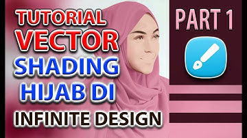 Tutorial Vector Cara Shading Hijab Di Infinite Design Part 1