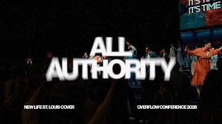 All Authority - Overflow Sunday - New Life St  Louis (Cover)
