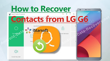 How to Recover Contacts from LG G6