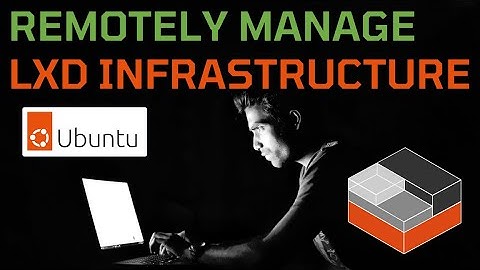 Remotely Manage LXD Ubuntu Linux Servers With LXC CLI 🐧
