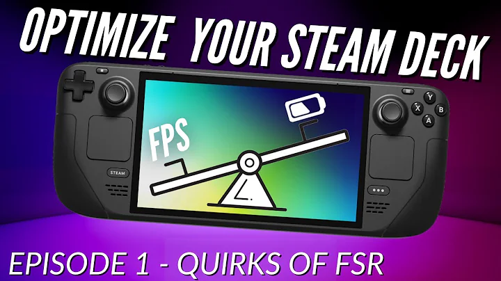 Maximize Steam Deck Performance with FSR Optimization