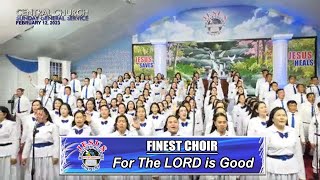 Video thumbnail of "JMCIM | For The LORD is Good | Finest Choir | February 12, 2023"