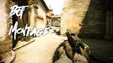 CSGO - Bot Montage