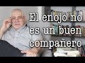 Jorge Bucay - El enojo no es un buen compañero