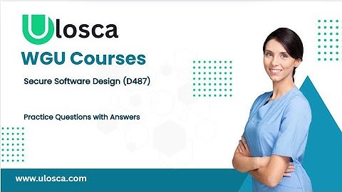Secure Software Design (D487) Practice Questions