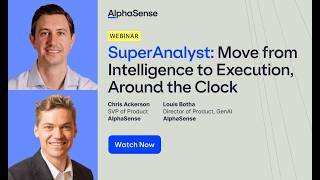 SuperAnalyst: Move from Intelligence to Execution, Around the Clock | AlphaSense
