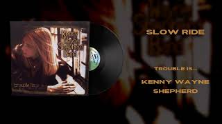 KENNY WAYNE SHEPHERD - Slow Ride (Vinyl Visualizer)