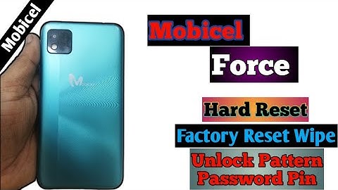 Mobicel FORCE Hard Reset Factory Reset wipe Unlock 🔓 pattern password 🔑 pin
