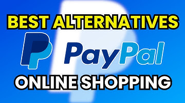 🥇 3 Best alternatives to PayPal for online shopping