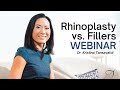 Dr. Kristina Tansavatdi | Rhinoplasty (Nose Reshaping) Surgery vs. Fillers WEBINAR