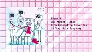 One Moment Please || Sour Note Symphony