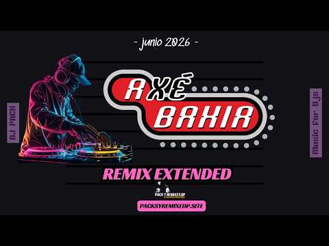 Axe Bahia DJ Pack 2026 — PacksyRemixesDP