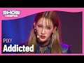 [COMEBACK] PIXY - Addicted (픽시 - 중독) | Show Champion | EP.412