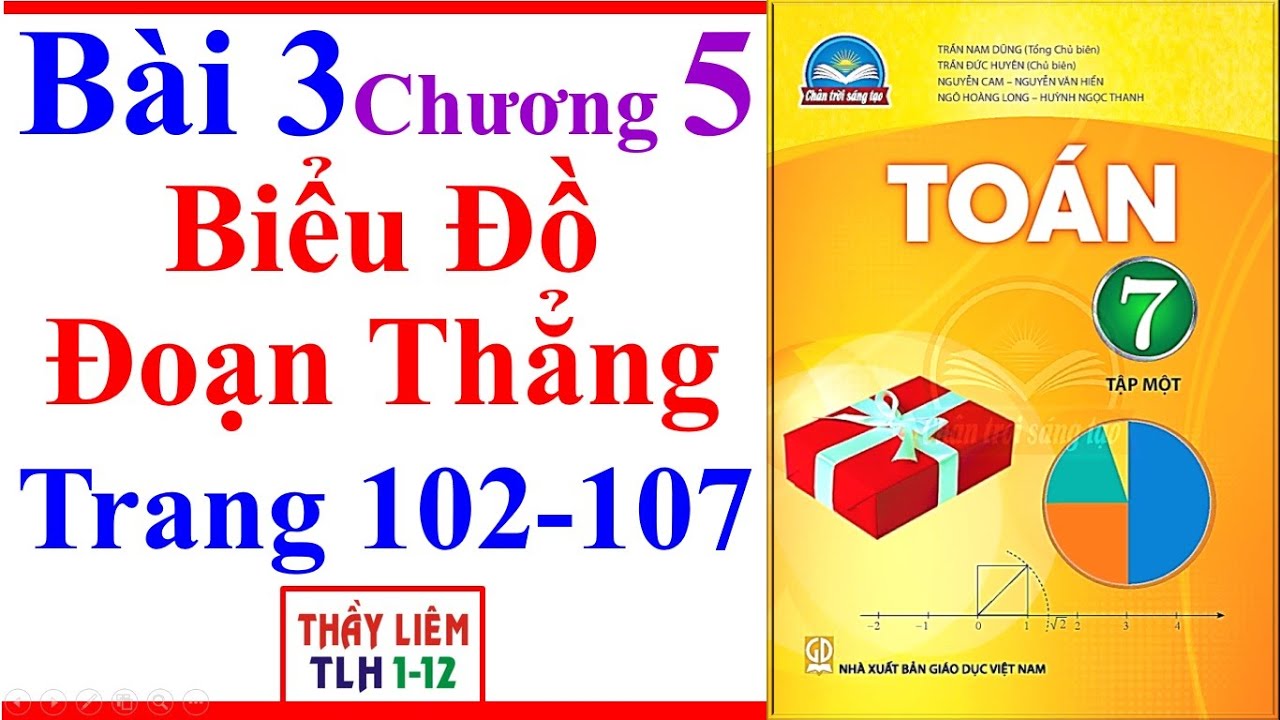 Toán Lớp 7 Bài 3 Chương 5 | Biểu Đồ Đoạn Thẳng | Trang... - youtube