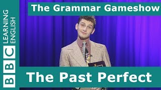 The Past Perfect Tense: The Grammar Gameshow Episode 13