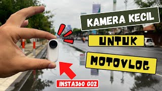 Kamera KECIL buat MOTOVLOG !!! Tes Insta360 Go2 untuk Motovlog TANPA EDITING