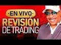 Revisión de Trading en Vivo con Oliver Velez