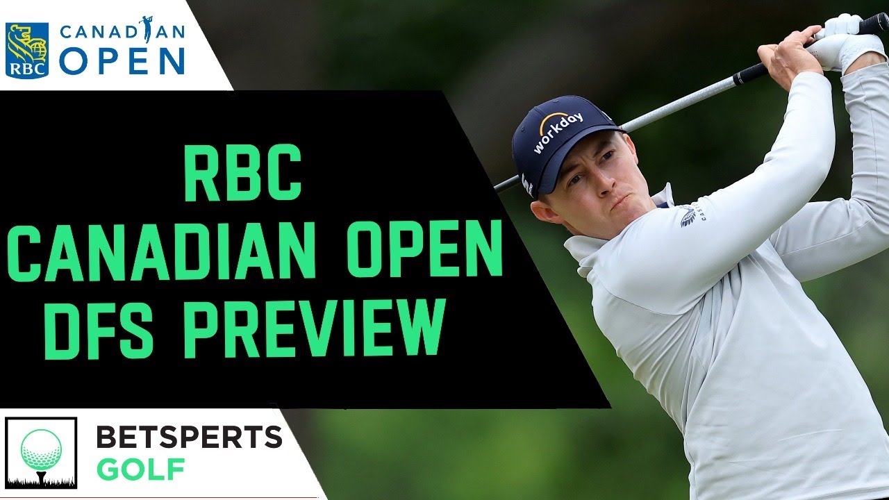 RBC Canadian Open DFS Preview PGA DFS and Predictions