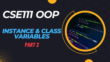 CSE111 || Relation between class variable and instance variable || OOP || BracU Summer23