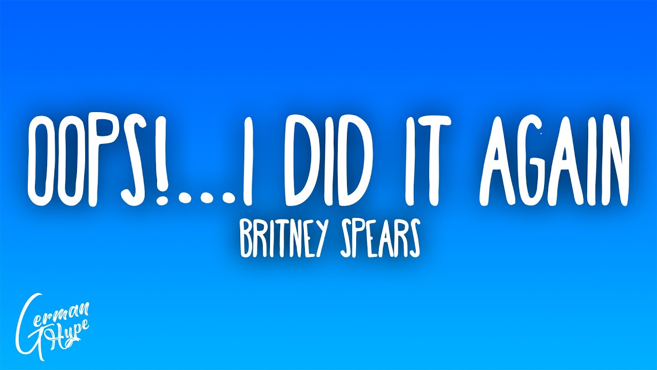 Britney Spears - Oops!...I Did It Again