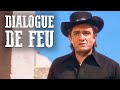 Dialogue de feu  western avec kirk douglas