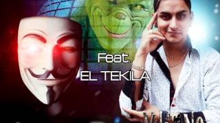 Video thumbnail of "Tequila - El Villano ft Anonymous"