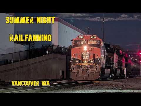 Summer Night Railfanning in Vancouver WA