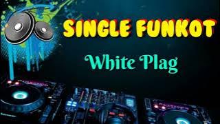 White Flag _Dj Whidy _Single Funkot