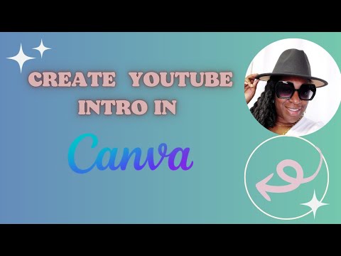 Create a YouTube Intro in Canva | Step-by-Step Tutorial - YouTube