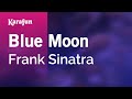 Blue Moon - Frank Sinatra | Karaoke Version | KaraFun