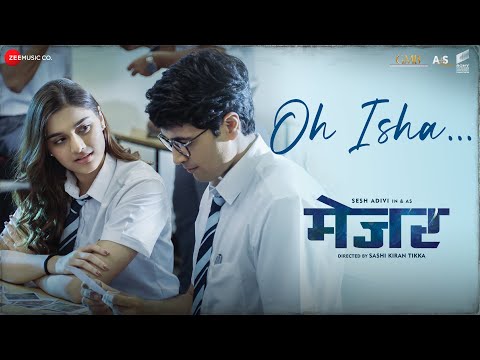 Oh Isha - Major | Adivi Sesh & Saiee M Manjrekar | Armaan Malik, Chinmayi Sripada | Sricharan Pakala